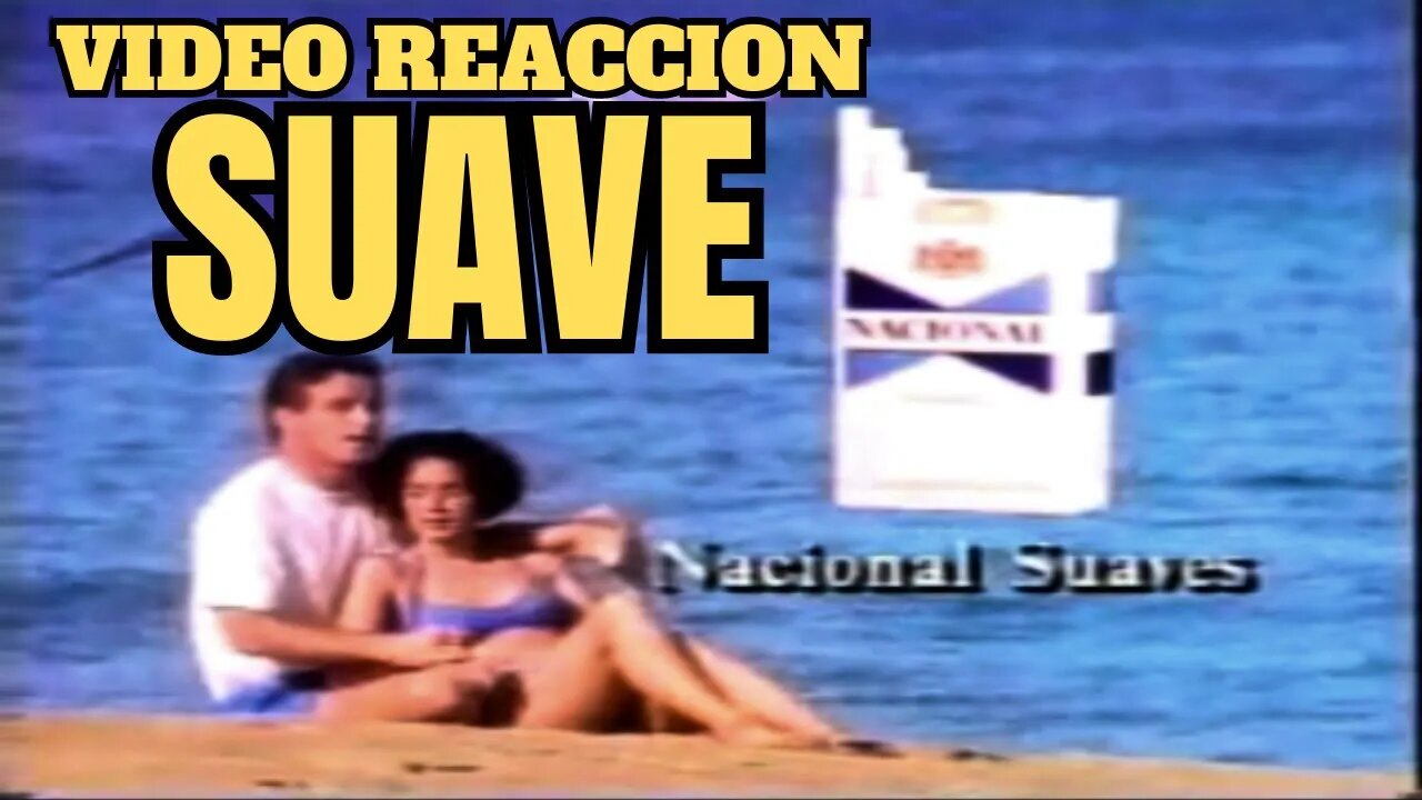 Cigarrillos Nacional Suaves - VIDEO REACCION