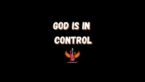 God Is In Control by Chronik Kid