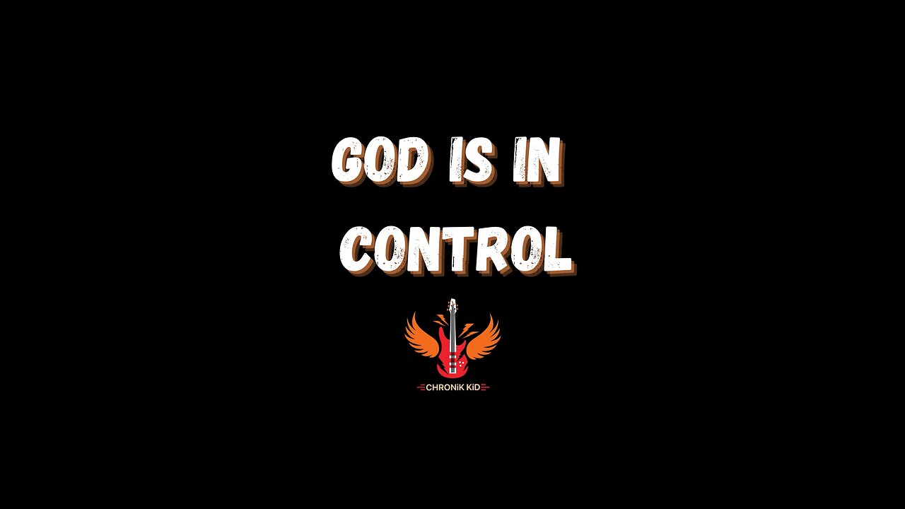 God Is In Control by Chronik Kid