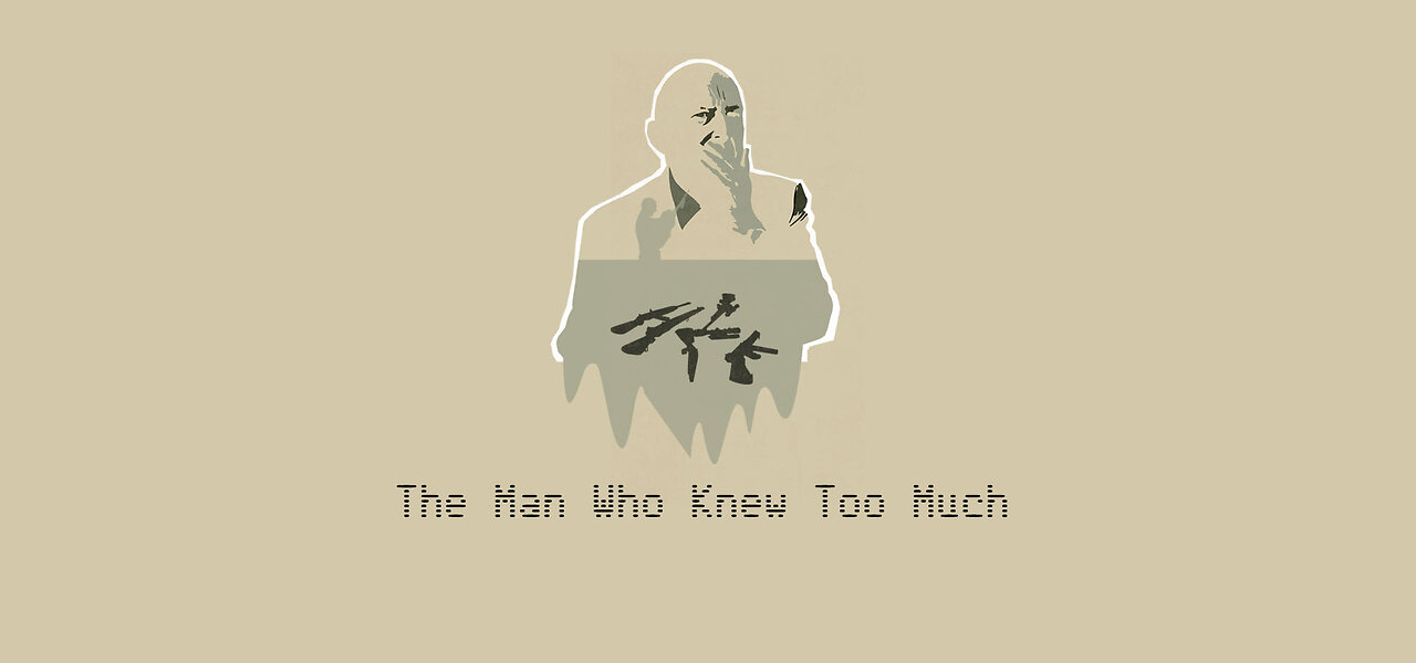 The Man Who Knew Too Much