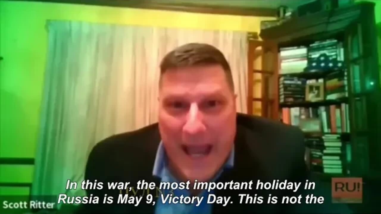 American Military Analyst Scott Ritter: The Most Important Holiday In Russia Is Victory Day!