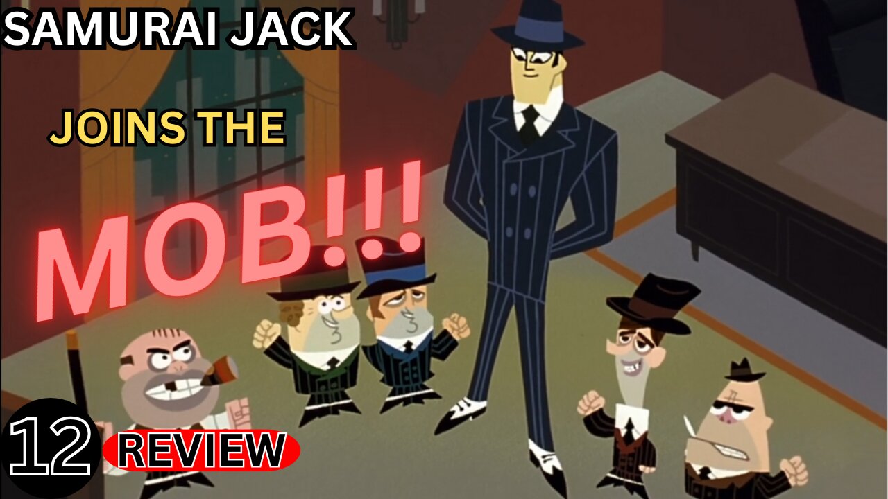 Jack Joins the MOB Samurai Jack Episode 12 Review