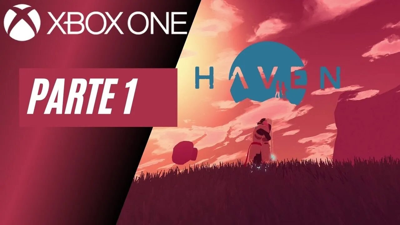 HAVEN - PARTE 1 (XBOX ONE)