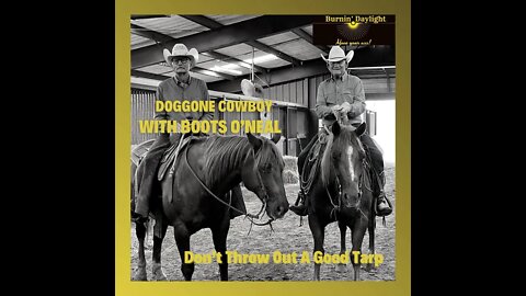 Doggone Cowboy: Don't Throw Out A Good Tarp