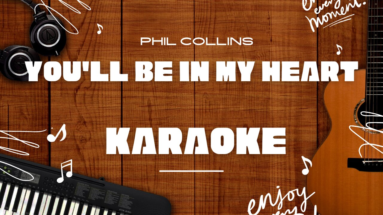 You'll Be in My Heart - Phil Collins♬ Karaoke