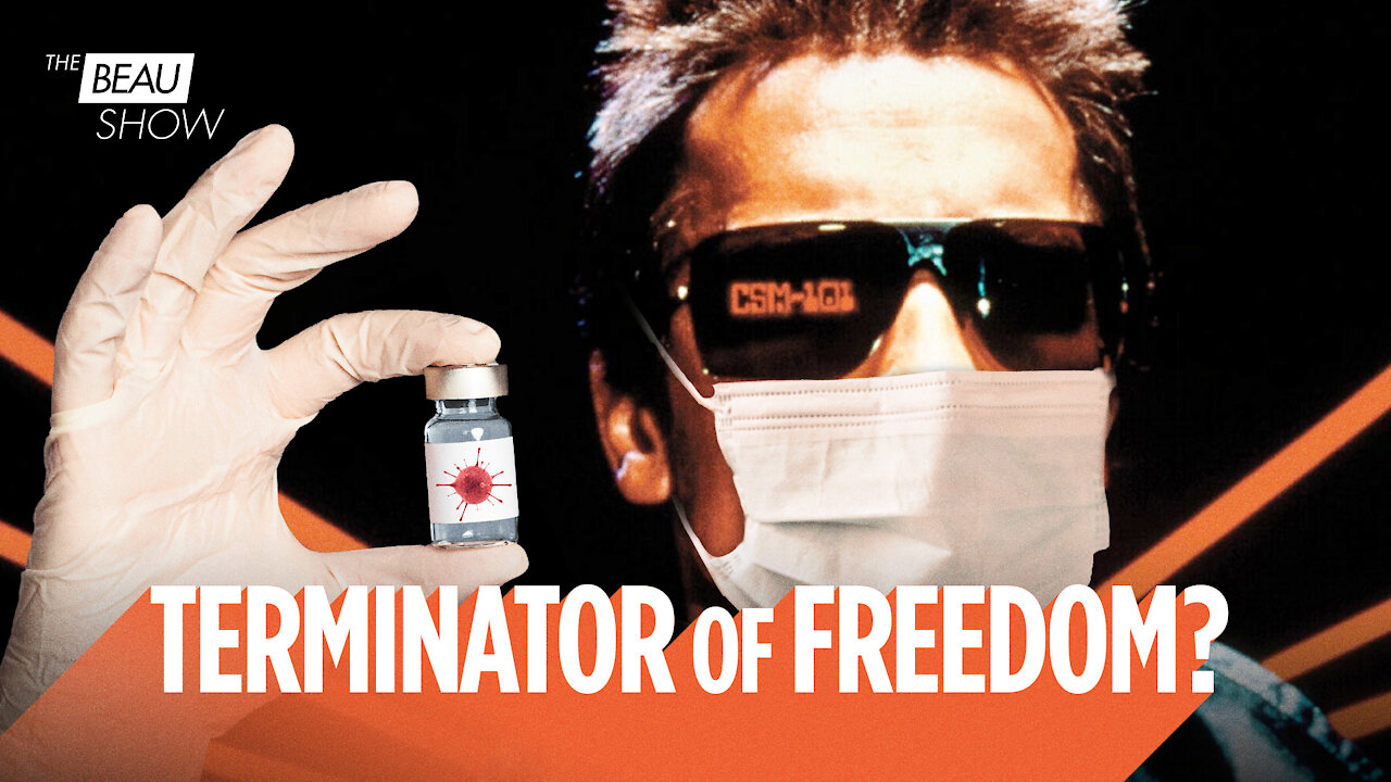 From Terminator To Mask-Inator: Arnold Says “Screw Your Freedom” | The Beau Show