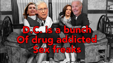 The Federal Government is a bunch of Drug addicted perverts.