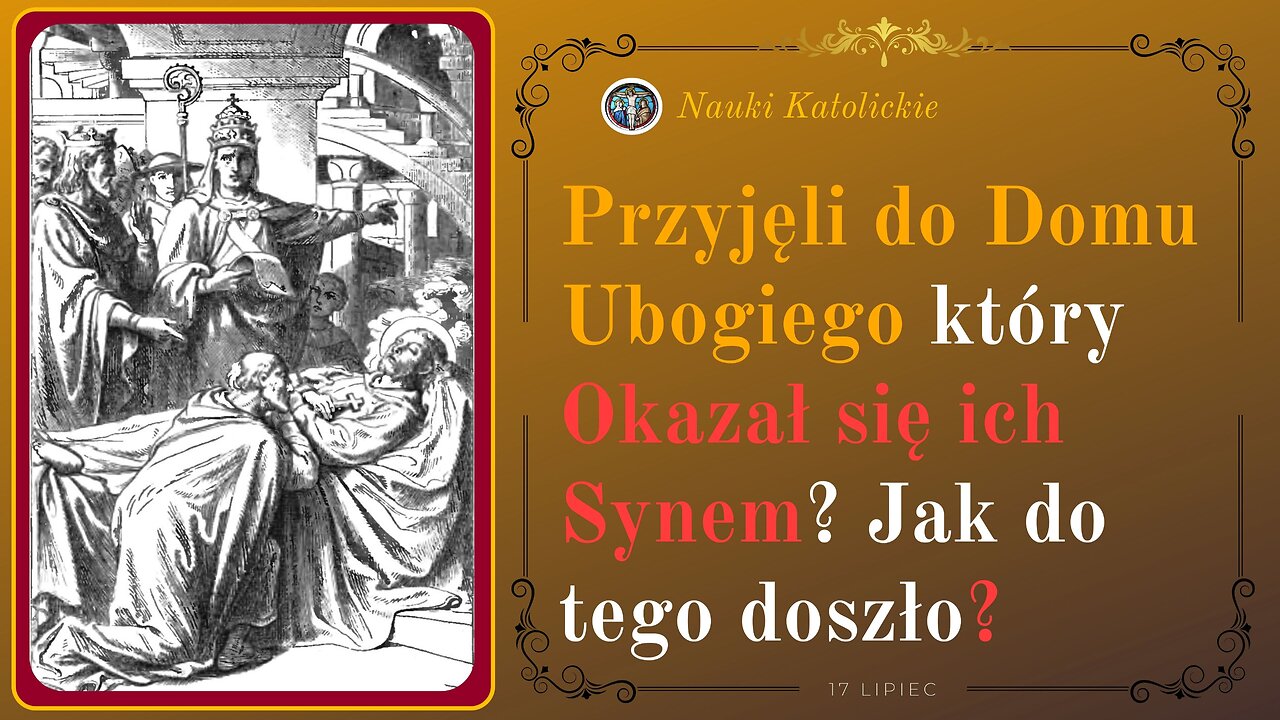 Przyjęli do Domu Ubogiego który Okazał się ich Synem? Jak do tego doszło? | 17 Lipiec