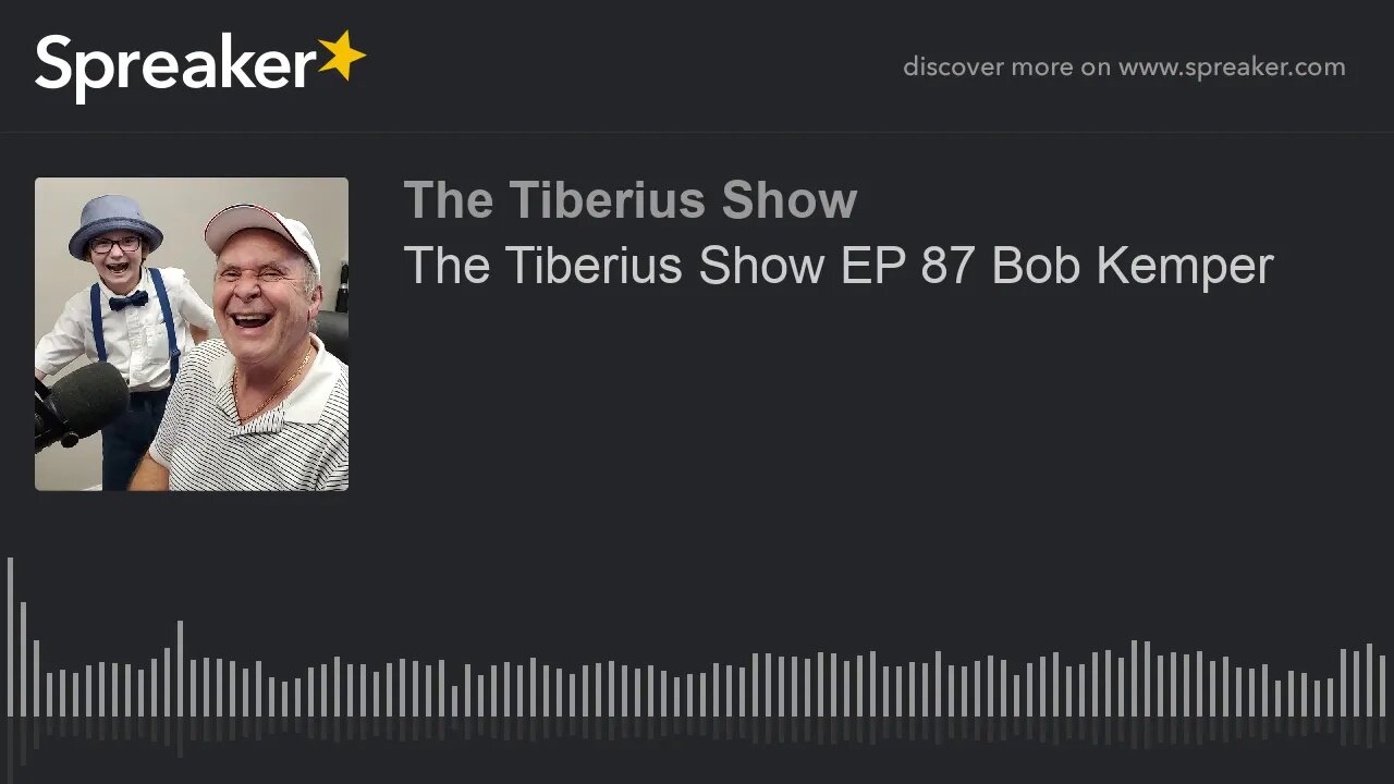 The Tiberius Show EP 87 Bob Kemper