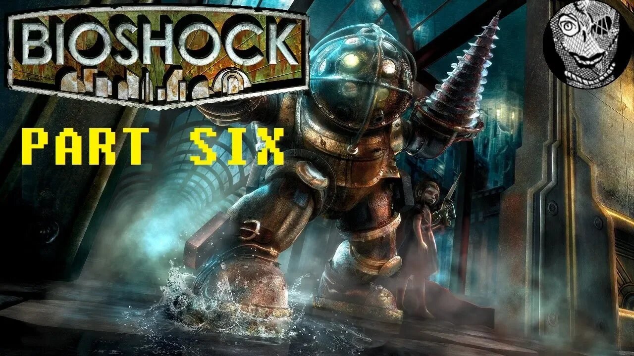 [Deploying the Lazarus Vector] (PART 06) Bioshock