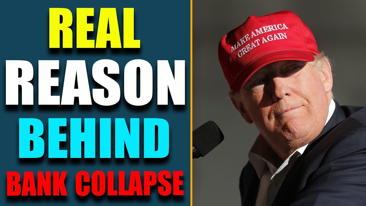 REAL REASON BEHIND BANK COLLAPSE! AND WHAT'S NEXT?? - TRUMP NEWS