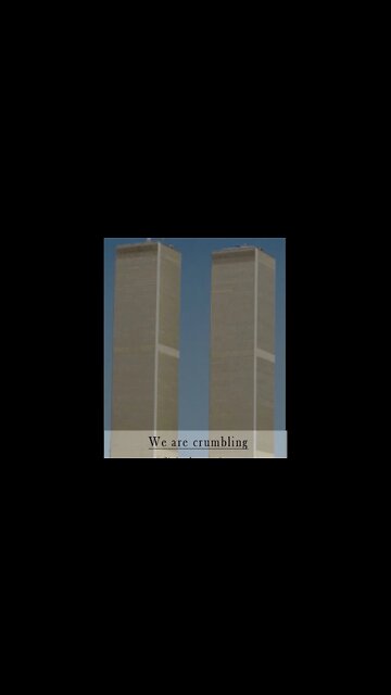 We Are Crumbling - A 9/11 Poem