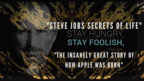 "Steve Jobs: Secrets of Life | History | Owner Iphone | Motivational Videos | Born to Success Story