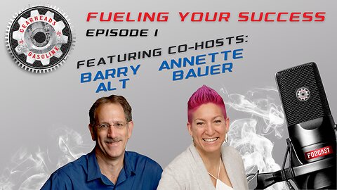 Introducing the Gearheads n' Gasoline Podcast with Barry Alt & Annette Bauer | Ep: 1