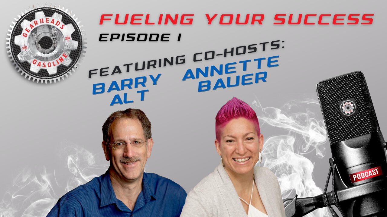 Introducing the Gearheads n' Gasoline Podcast with Barry Alt & Annette Bauer | Ep: 1