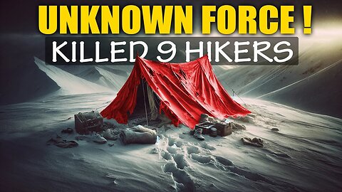 Dyatlov Pass: The Unsolvable Mystery
