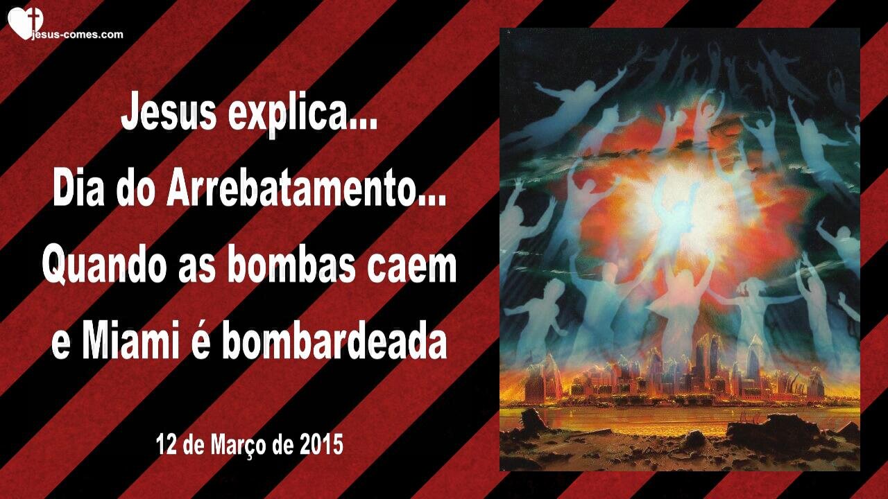 Dia do Arrebatamento… Quando as bombas caem e Miami é bombardeada ❤️ Letra de Amor de Jesus