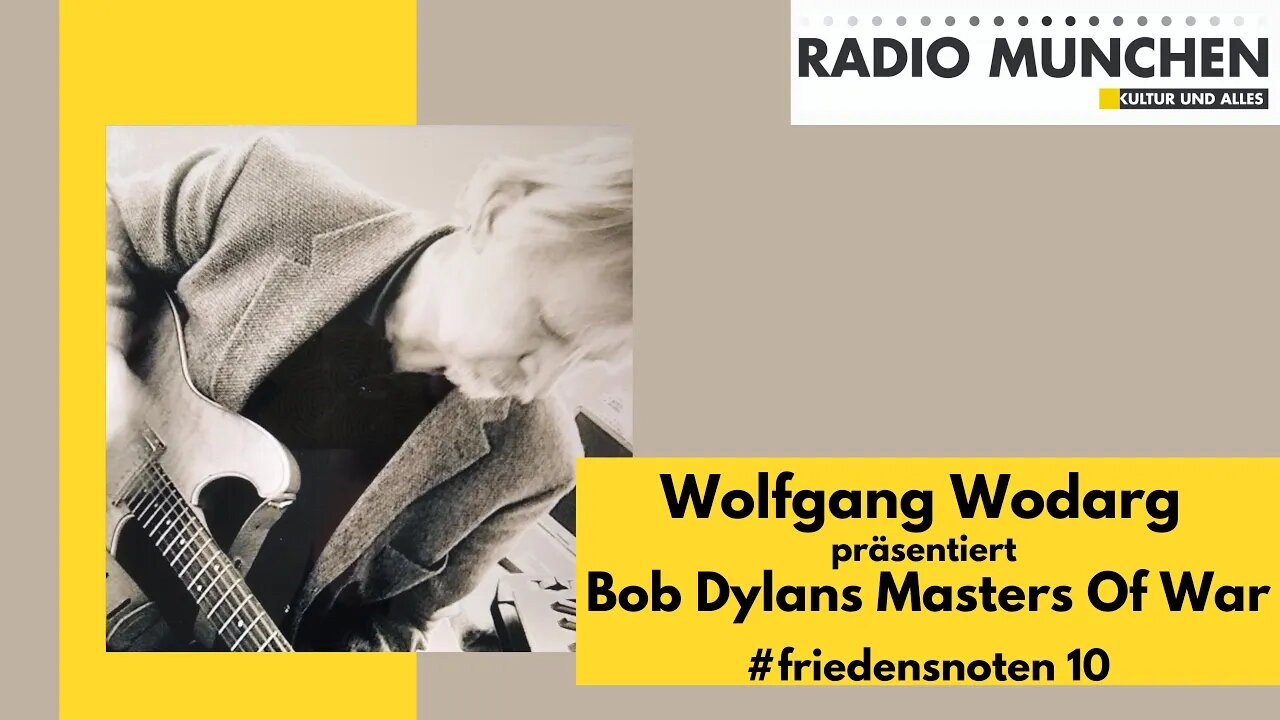 #Friedensnoten 10 - MASTERS OF WAR von Bob Dylan - präsentiert von Wolfgang Wodarg