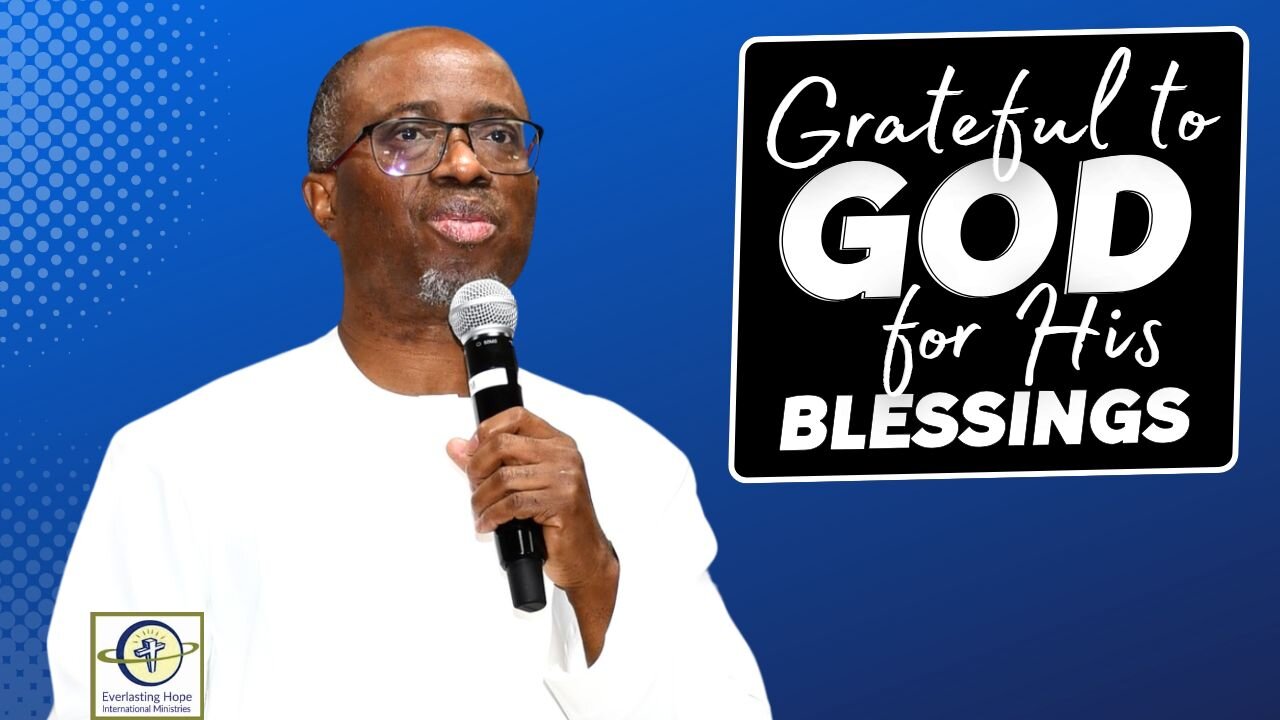 Grateful To God For His Blessings | Pastor Daves Fasipe