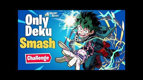 I Only Used DEKU'S SMASH in Fortnite | SOLO @SammyBisht