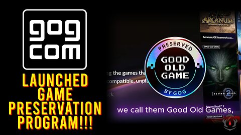 'Good Old Games' Launches Preservation Program!