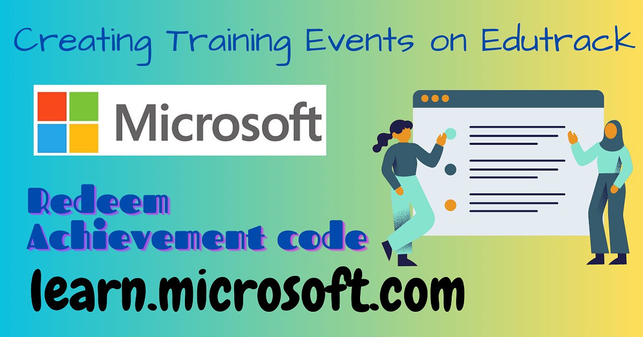 How to Create a Training Event in microsoft edutrack | How to redeem code | Create achievement code