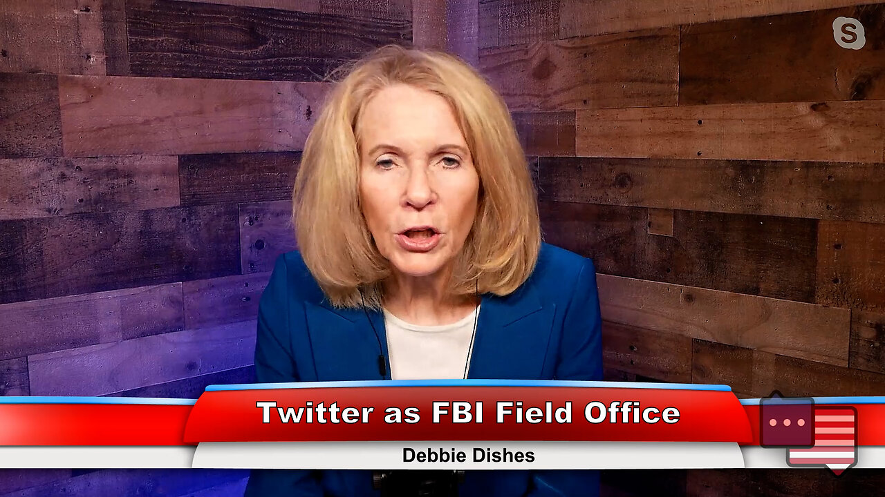 Twitter as FBI Field Office | Debbie Dishes 12.20.22