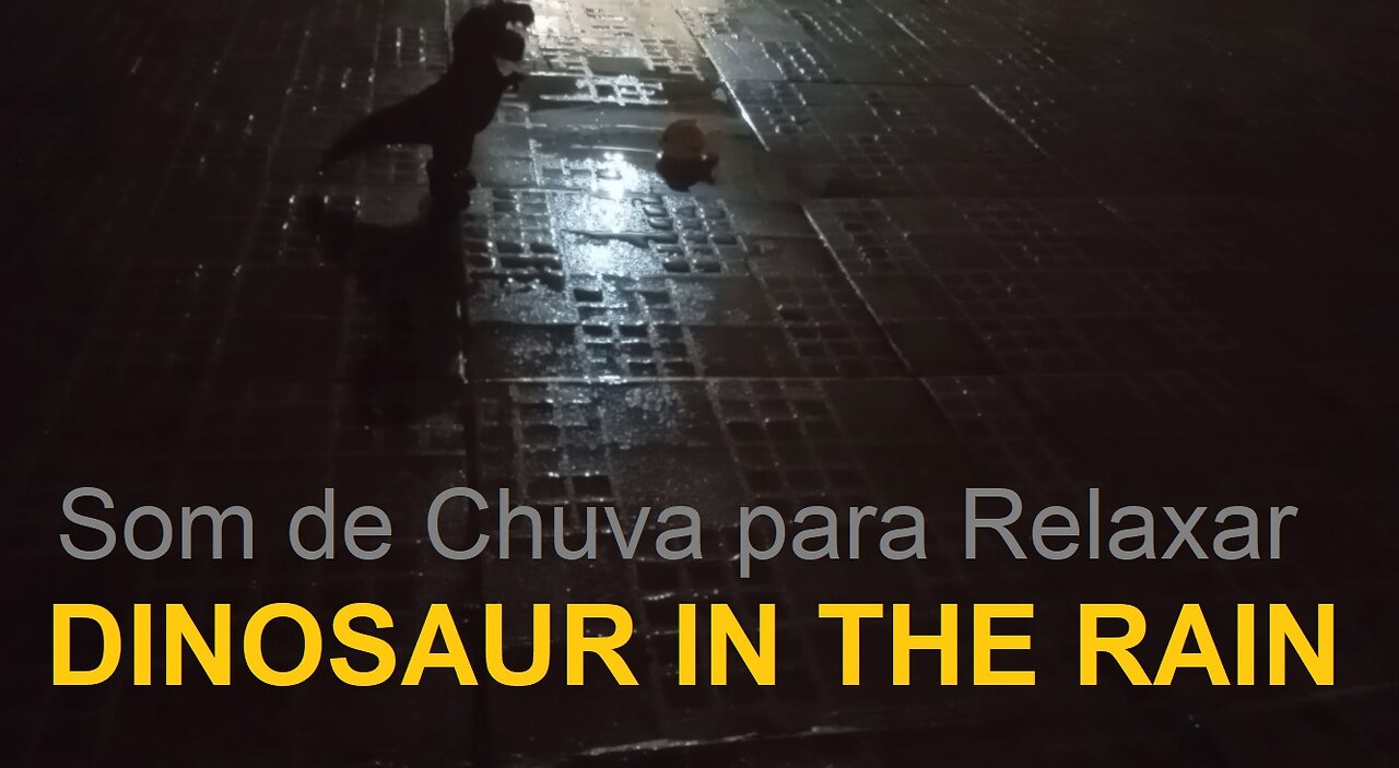 SOM DE CHUVA | DINOSSAURO NA TEMPESTADE