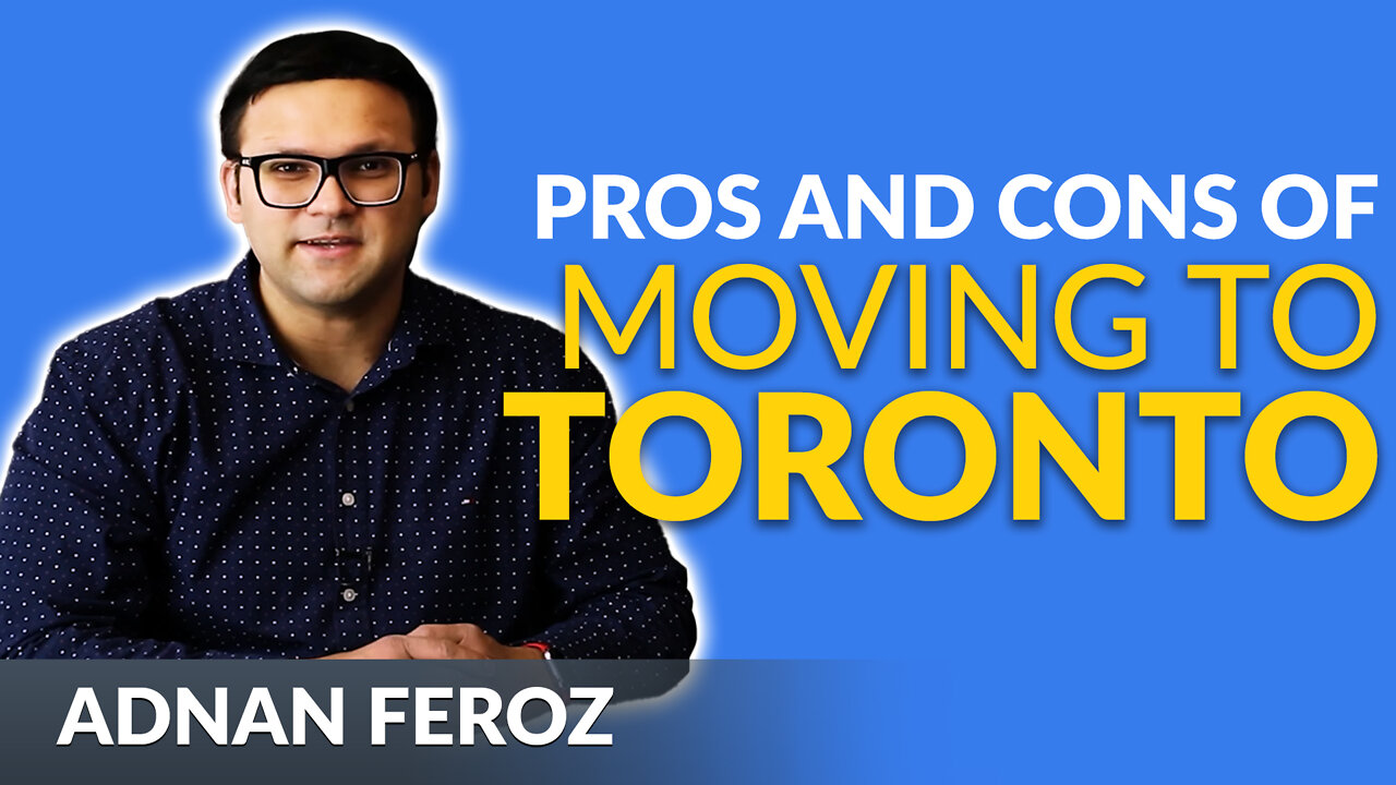 Pros and Cons of MOVING to TORONTO | The GOOD And BAD of Toronto