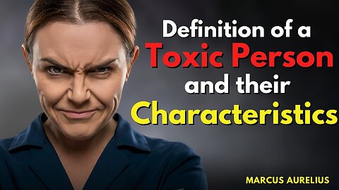 Avoid These Toxic People: Stoic Secrets to Identifying Destructive Traits!