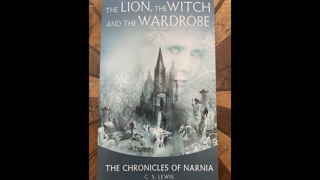 The Lion, the Witch and the Wardrobe Chapter 8