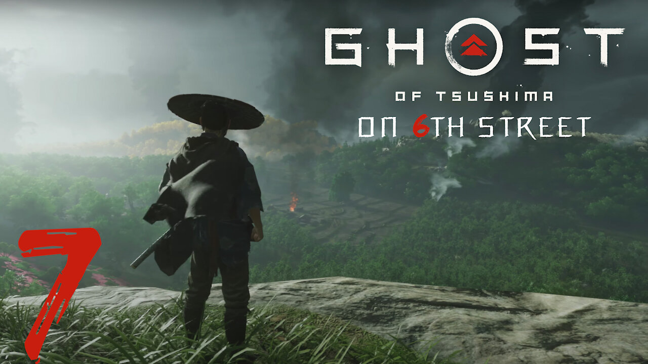 Ghost of Tsushima on 6th Street Part 7