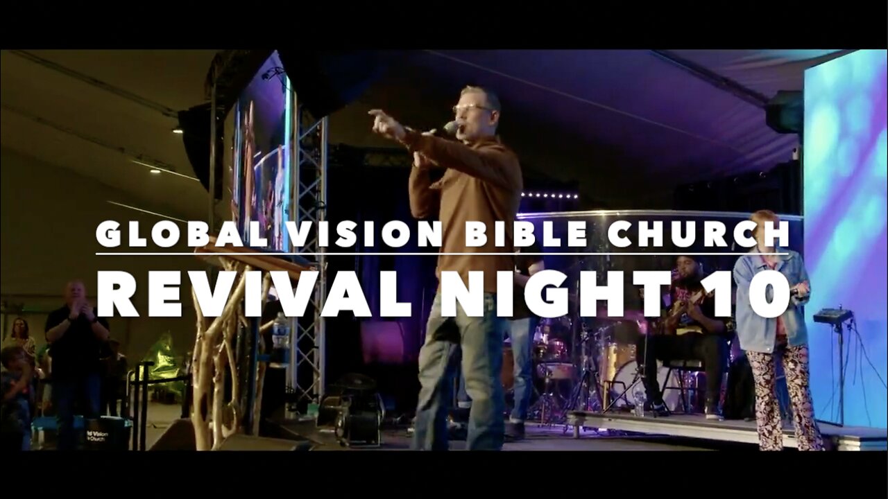 Revival Night 10 - GVBC