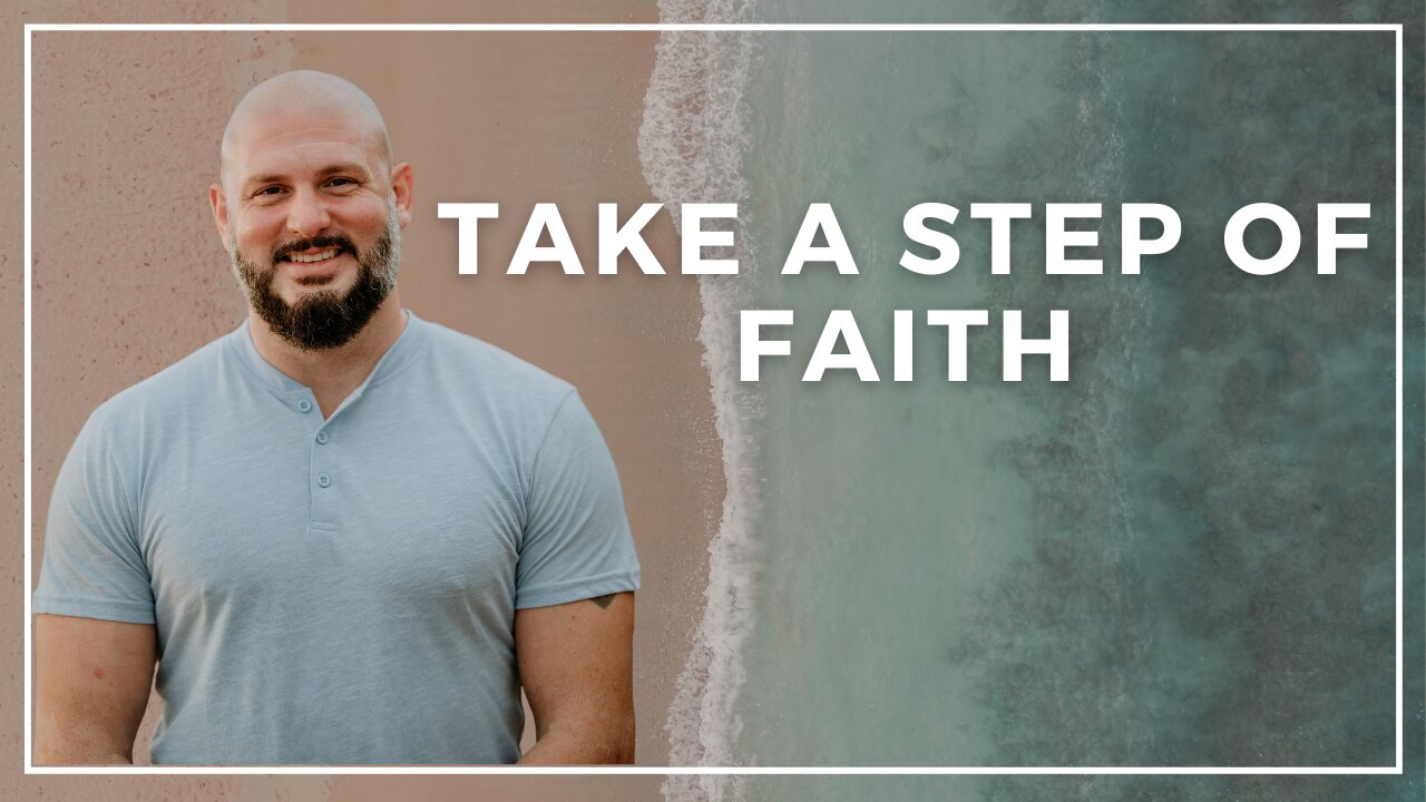 Take a Step of Faith!