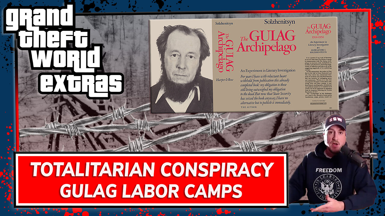 Totalitarian Conspiracy: Gulag Labor Camps