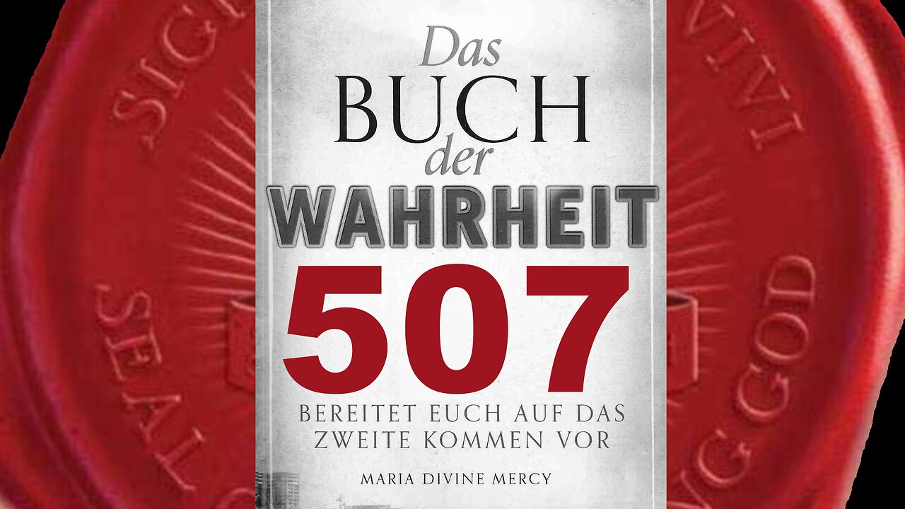 Die Sünde der Abtreibung wird der Untergang vieler Nationen sein-(Buch der Wahrheit Nr 507)