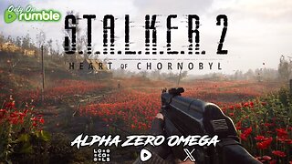 S.T.A.L.K.E.R. 2 : Heart of Chernobyl - Episode : 1 | 🚨RumbleTakeover🚨