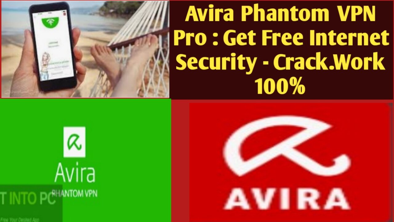 Avira Phantom VPN Pro : Get Free Internet Security - with Crack & License Key. Work 100%