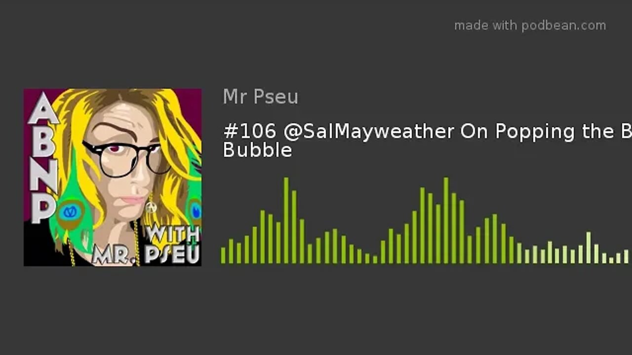 #106 @SalMayweather On Popping the BTC Bubble