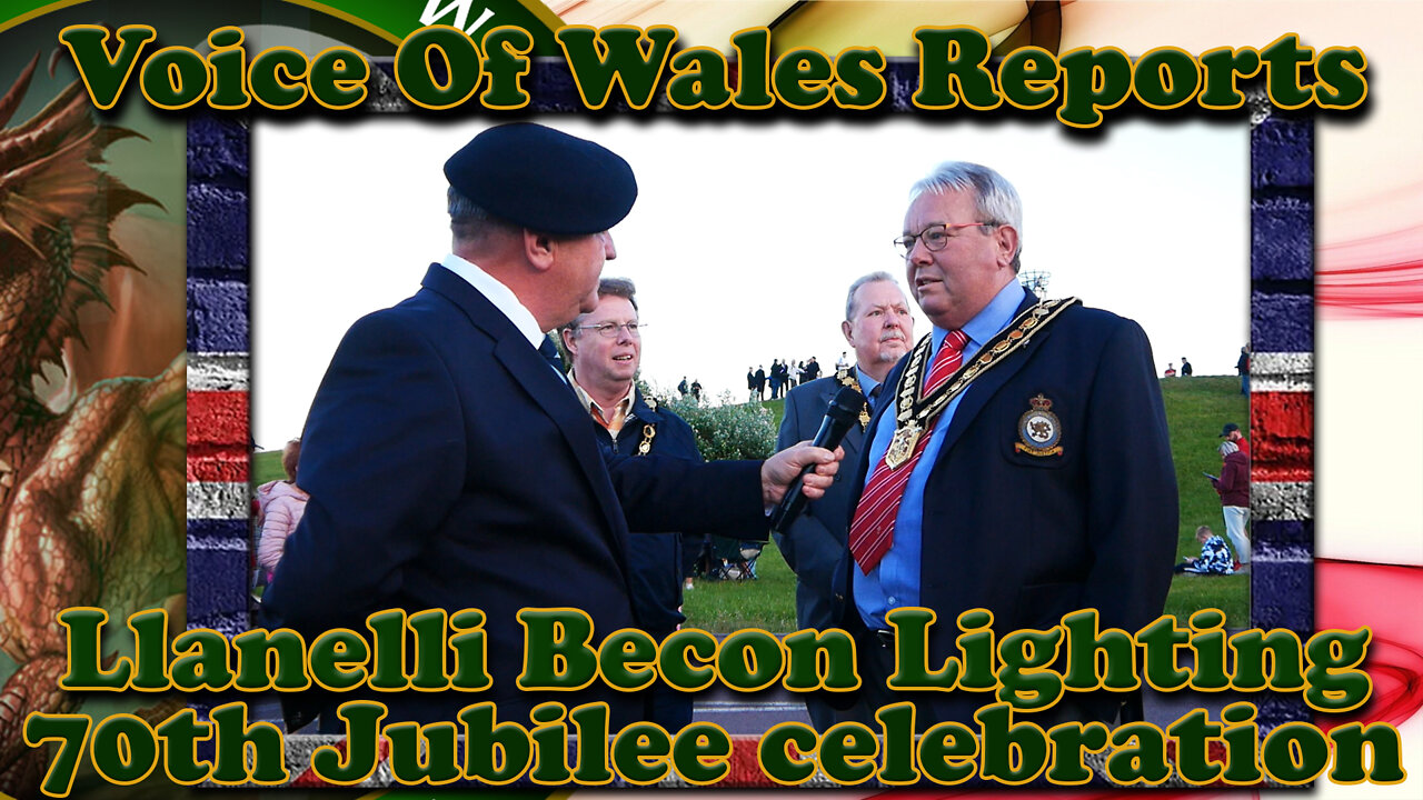 Voice Of Wales Reports - Llanelli 70th Jubilee Beacon Lighting