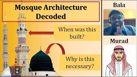 Evolution of Mosque Architecture | ft. Bala & Murad