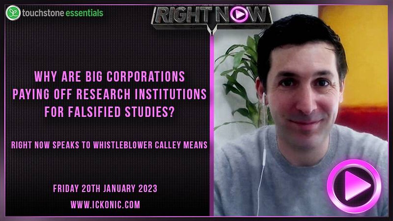Corporations are funding Falsified Studies - Right Now Talks To Whistleblower