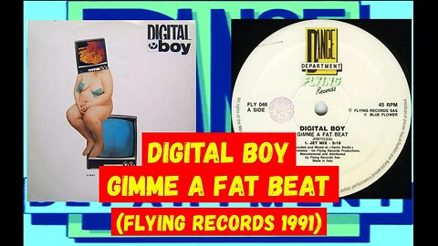 (Italian Techno,) Digital Boy – Gimme A Fat Beat