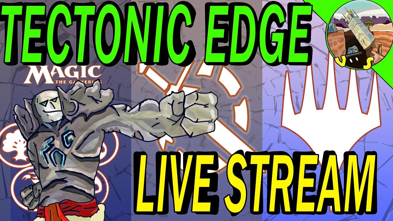 Tectonic Edge Live Streaming Magic The Gathering Online!