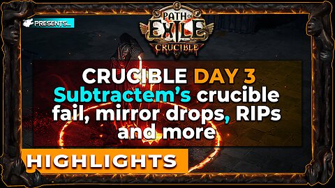 Crucible League DAY3 Highlights | Subtractem, DonTheCrown and Many more | Path of Exile