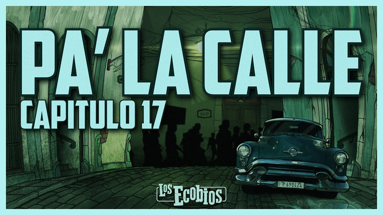 Temporada 3 - Capitulo #17 - PA' LA CALLE