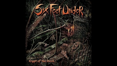 Six Feet Under - Crypt Of The Devil
