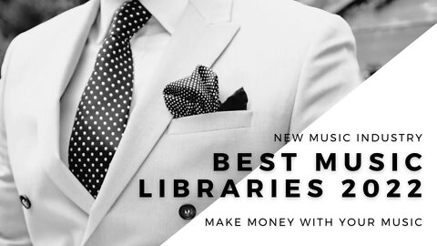 Top 5 Best Music Libraries to Make Money Licensing Music For Producers and Musicians 2022