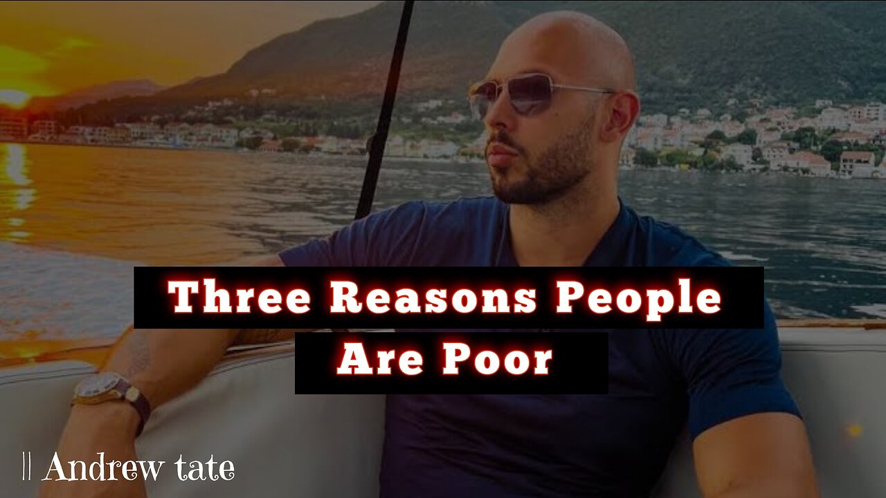 Andrew Tate Three Reasons People Are Poor || Andrew tate