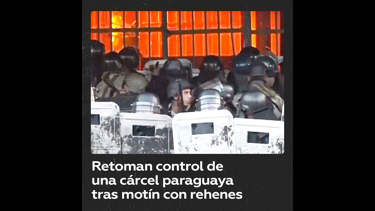 Paraguay retoma el control de la cárcel más grande del país tras un motín de reos con 50 rehenes